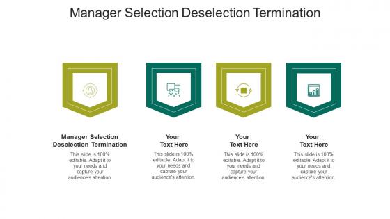 Manager selection deselection termination ppt powerpoint slides cpb