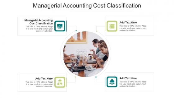 Managerial Accounting Cost Classification In Powerpoint And Google Slides Cpb