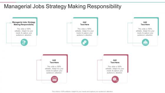Managerial Jobs Strategy Making Responsibility In Powerpoint And Google Slides Cpb