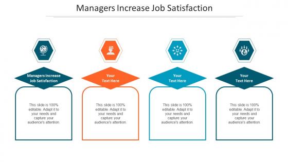 Managers Increase Job Satisfaction Ppt Powerpoint Presentation Summary Icons Cpb
