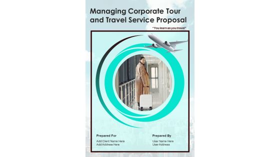 Managing Corporate Tour And Travel Service Proposal Example Document Report Doc Pdf Ppt