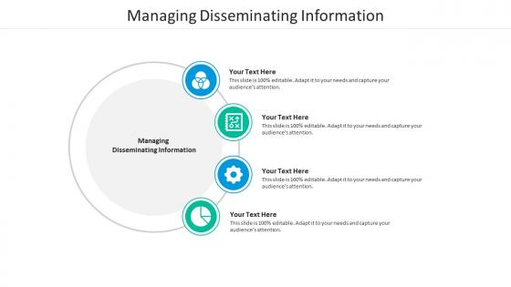 Managing disseminating information ppt powerpoint presentation design templates cpb