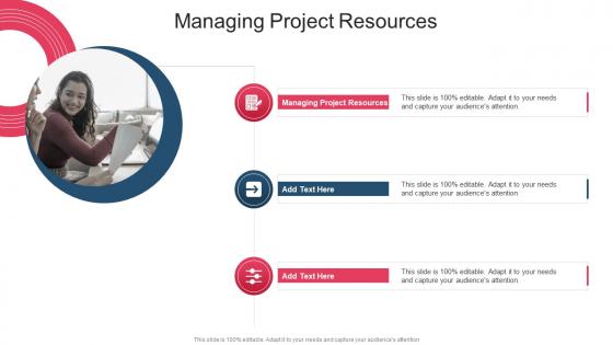 Managing Project Resources In Powerpoint And Google Slides Cpb