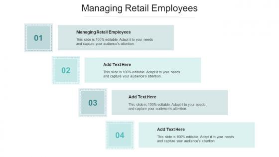 Managing Retail Employees In Powerpoint And Google Slides Cpb