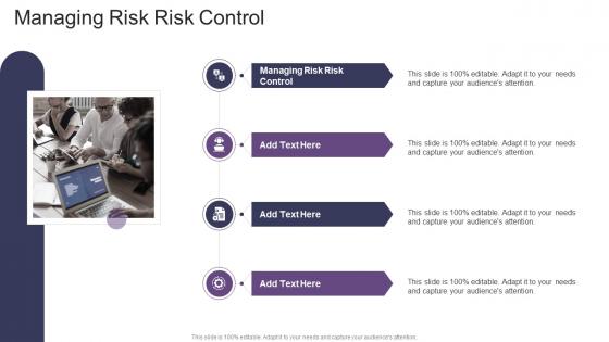 Managing Risk Risk Control In Powerpoint And Google Slides Cpb
