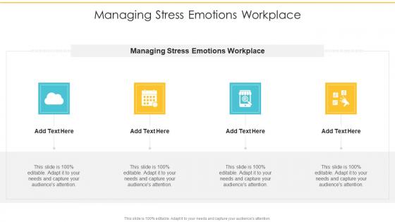 Managing Stress Emotions Workplace In Powerpoint And Google Slides Cpb
