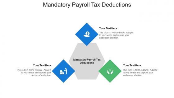 Mandatory payroll tax deductions ppt powerpoint presentation show templates cpb