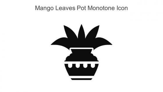 Mango Leaves Pot Monotone Icon In Powerpoint Pptx Png And Editable Eps Format