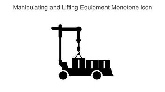 Manipulating And Lifting Equipment Monotone Icon In Powerpoint Pptx Png And Editable Eps Format