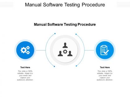 Manual software testing procedure ppt powerpoint presentation infographic template graphics cpb