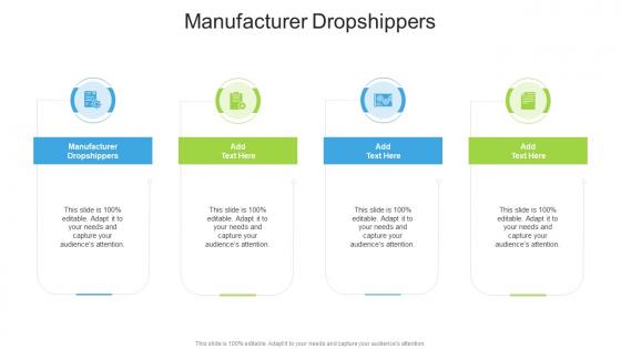 Manufacturer Dropshippers In Powerpoint And Google Slides Cpb