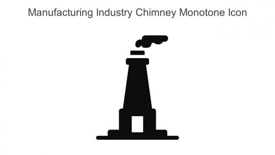 Manufacturing Industry Chimney Monotone Icon In Powerpoint Pptx Png And Editable Eps Format