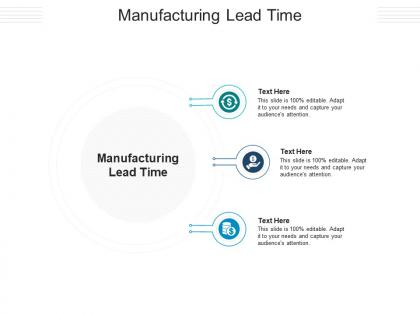 Manufacturing lead time ppt powerpoint presentation inspiration introduction cpb