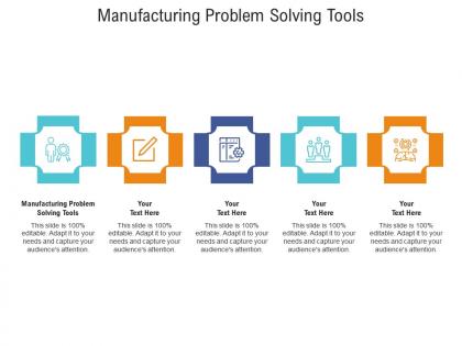 Manufacturing problem solving tools ppt powerpoint presentation pictures microsoft cpb