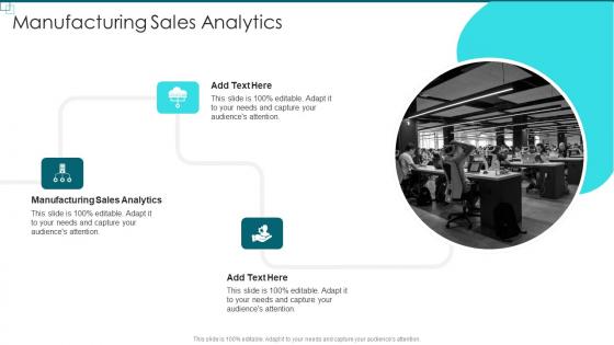 Manufacturing Sales Analytics In Powerpoint And Google Slides Cpb