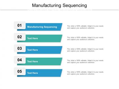 Manufacturing sequencing ppt powerpoint presentation infographics show cpb