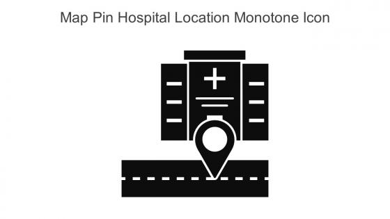 Map Pin Hospital Location Monotone Icon In Powerpoint Pptx Png And Editable Eps Format