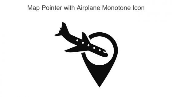 Map Pointer With Airplane Monotone Icon In Powerpoint Pptx Png And Editable Eps Format