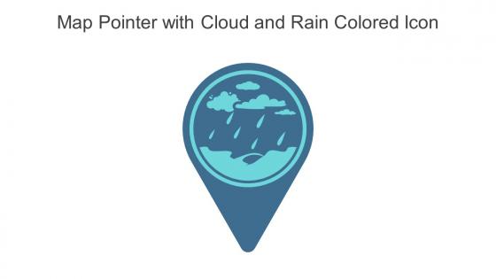 Map Pointer With Cloud And Rain Colored Icon In Powerpoint Pptx Png And Editable Eps Format