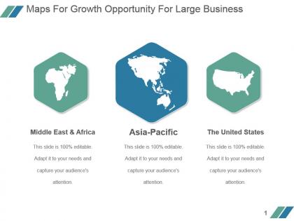 Maps for growth opportunity for large business powerpoint slide deck template