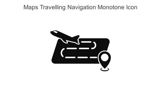 Maps Travelling Navigation Monotone Icon In Powerpoint Pptx Png And Editable Eps Format