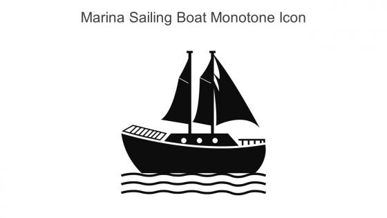 Marina Sailing Boat Monotone Icon In Powerpoint Pptx Png And Editable Eps Format