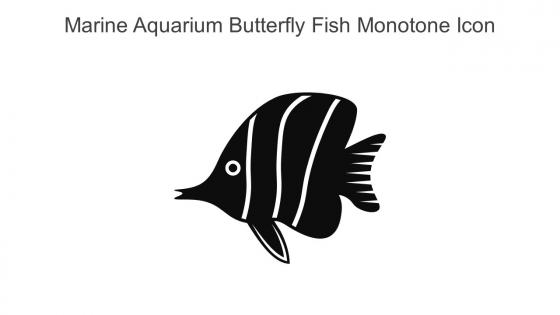 Marine Aquarium Butterfly Fish Monotone Icon In Powerpoint Pptx Png And Editable Eps Format