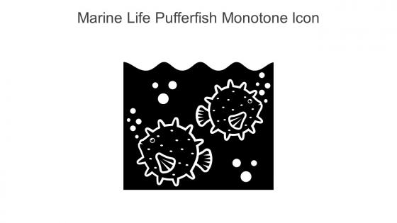 Marine Life Pufferfish Monotone Icon In Powerpoint Pptx Png And Editable Eps Format