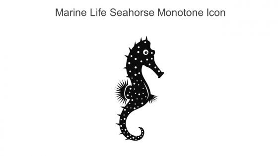 Marine Life Seahorse Monotone Icon In Powerpoint Pptx Png And Editable Eps Format