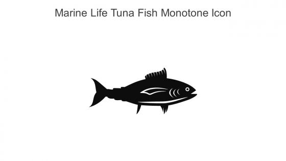 Marine Life Tuna Fish Monotone Icon In Powerpoint Pptx Png And Editable Eps Format