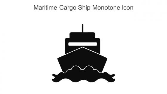 Maritime Cargo Ship Monotone Icon in powerpoint pptx png and editable eps format