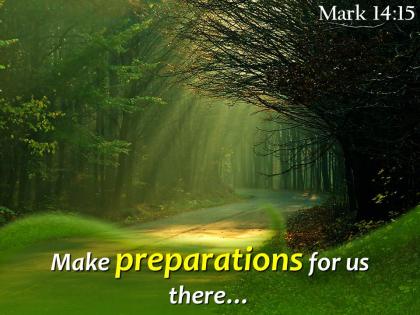 Mark 14 15 make preparations for us there powerpoint church sermon