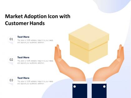 Market adoption icon with customer hands