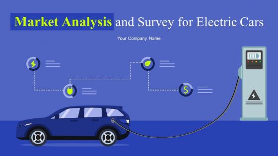 Market Analysis And Survey For Electric Cars Powerpoint Ppt Template Bundles Survey
