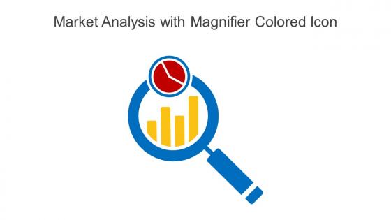 Market Analysis With Magnifier Colored Icon In Powerpoint Pptx Png And Editable Eps Format