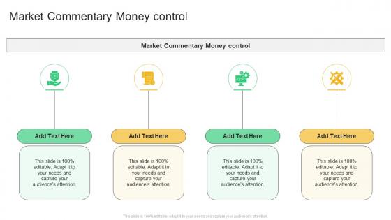 Market Commentary Money Control In Powerpoint And Google Slides Cpb