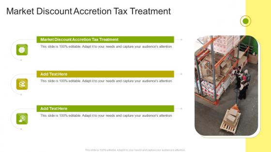 Market Discount Accretion Tax Treatment In Powerpoint And Google Slides Cpb