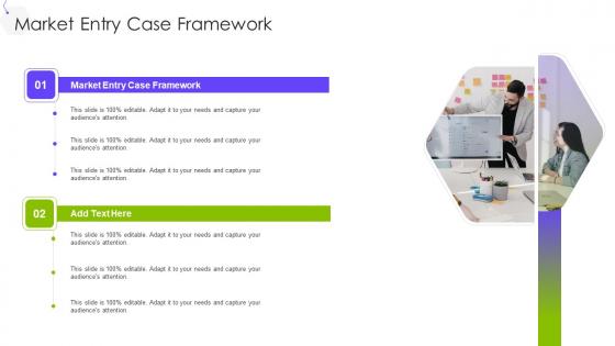 Market Entry Case Framework In Powerpoint And Google Slides Cpb