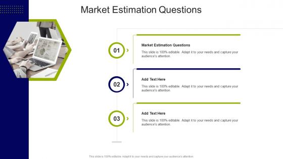 Market Estimation Questions In Powerpoint And Google Slides Cpb