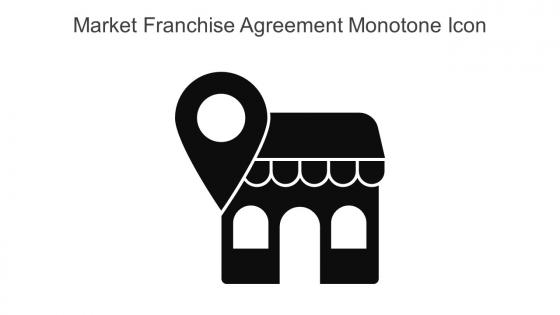 Market Franchise Agreement Monotone Icon In Powerpoint Pptx Png And Editable Eps Format
