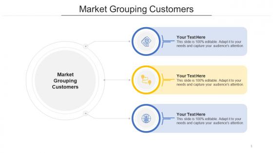 Market grouping customers ppt powerpoint presentation file outfit cpb
