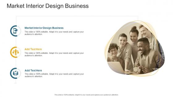 Market Interior Design Business In Powerpoint And Google Slides Cpb