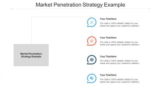 Market Penetration Strategy Example Ppt Powerpoint Presentation Infographic Template Gallery Cpb