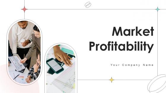 Market Profitability Powerpoint Ppt Template Bundles