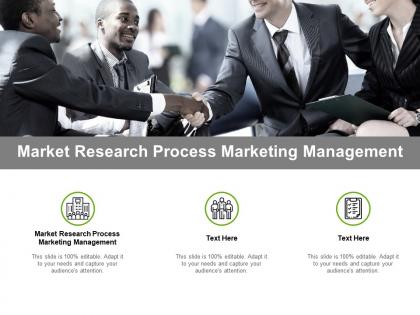 Market research process marketing management ppt powerpoint presentation infographics cpb