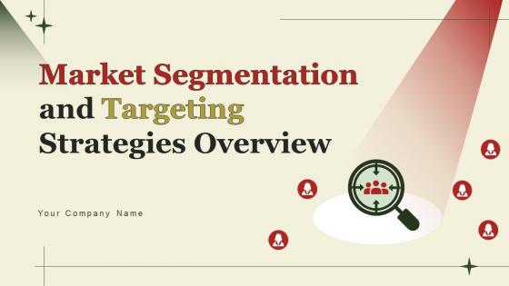 Market Segmentation And Targeting Strategies Overview Powerpoint Presentation Slides MKT CD V