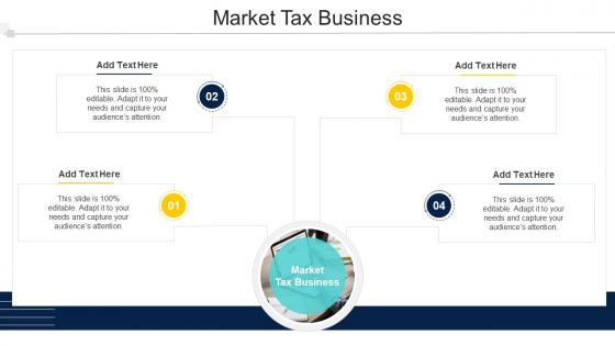 Market Tax Business In Powerpoint And Google Slides Cpb