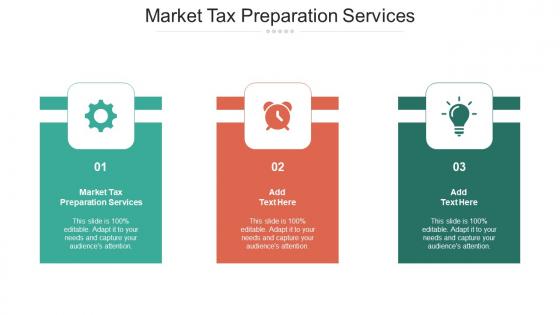 Market Tax Preparation Services Ppt Powerpoint Presentation Styles Cpb