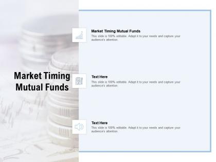 Market timing mutual funds ppt powerpoint presentation file design inspiration cpb