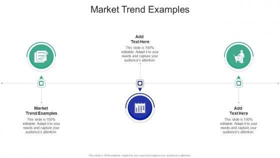 Market Trend Examples In Powerpoint And Google Slides Cpb